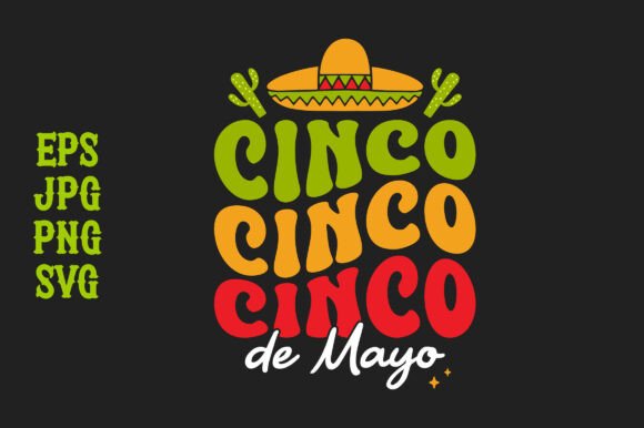Cinco De Mayo, Typography T-shirt Graphics