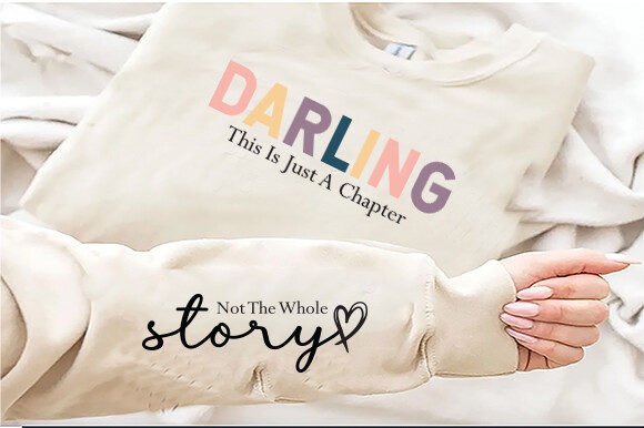Darling This is Just a Chapter Sleeve De Graphics
