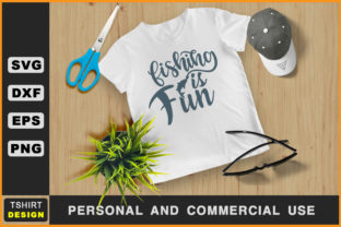Fishing is Fun SVG Graphics for Crafts