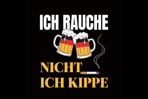 Funny German Drinking Quote T-shirt Graphics