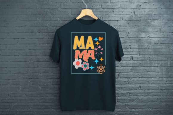 MAMA- Mom Mama Mothers Day T-Shirt Design