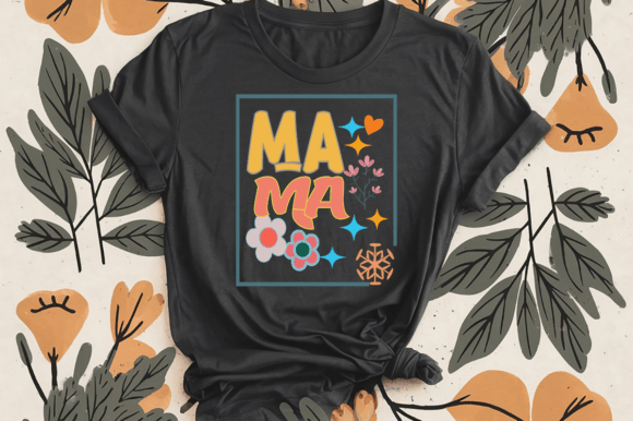 MAMA - MOTHER S DAY T SHIRT DESIGN 02