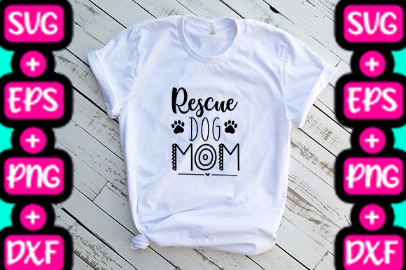 MOM RESCUE DOG MOM