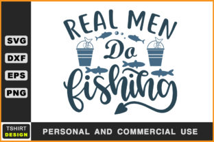 Real Men Do Fishing SVG: Graphics for Crafts & Branding