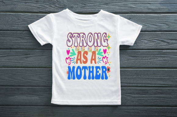Strong As a Mother: Graphics & Print Templates