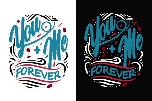 You and Me Hand-lettered Graphics for T-Shirt Designs