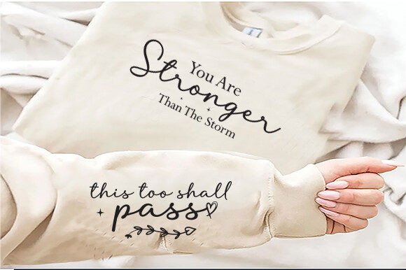 You Are Stronger Than the Storm Svg Graphics